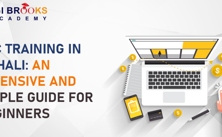  PPC Training in Mohali: An Extensive And Simple Guide for Beginners